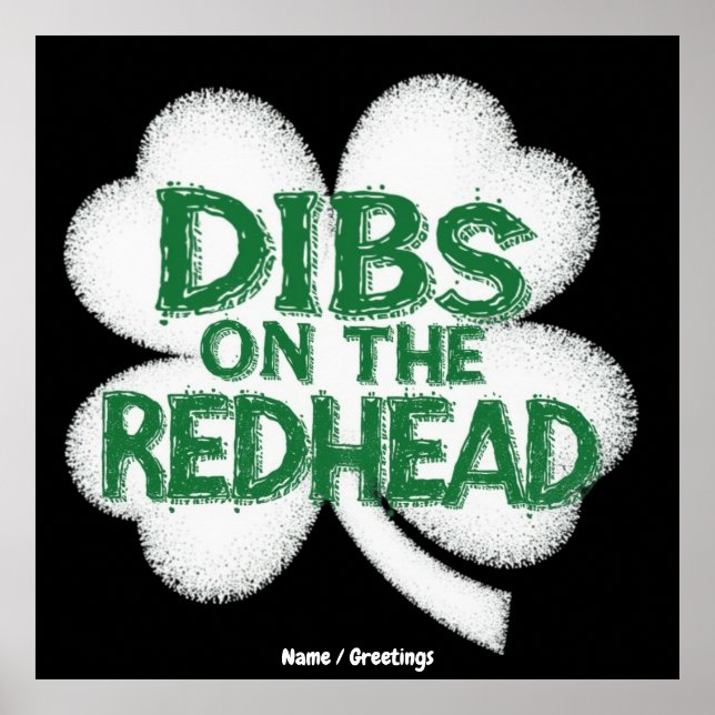  Funny St. Patrick's Day "Dibs on the Redhead"  Poster (Front)