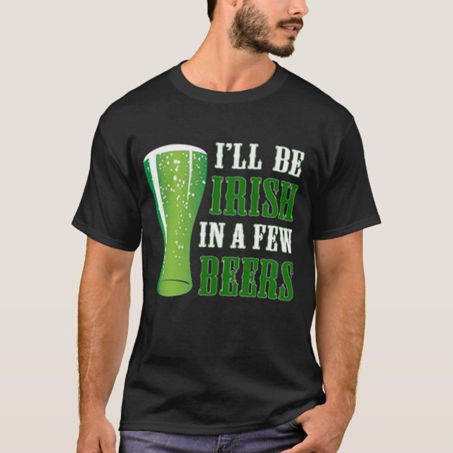 Funny St. Patrick's Day Drinking Beers Green Irish T-Shirt (Front)