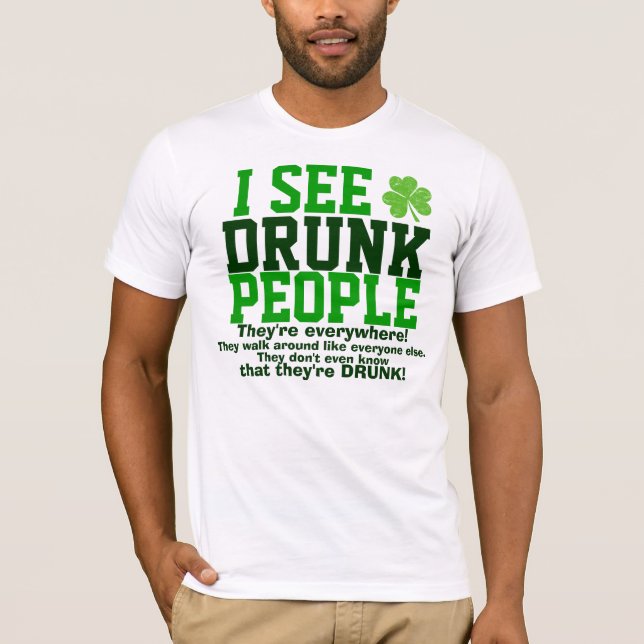 Funny St. Patrick's Day Drinking Humour T-Shirt (Front)