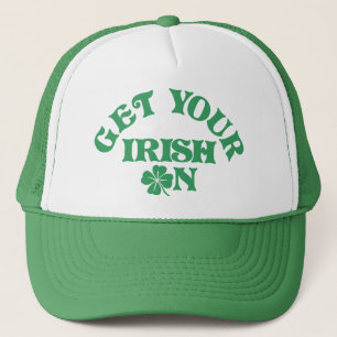 Funny St Patricks Day Get Your Irish On Group Trucker Hat