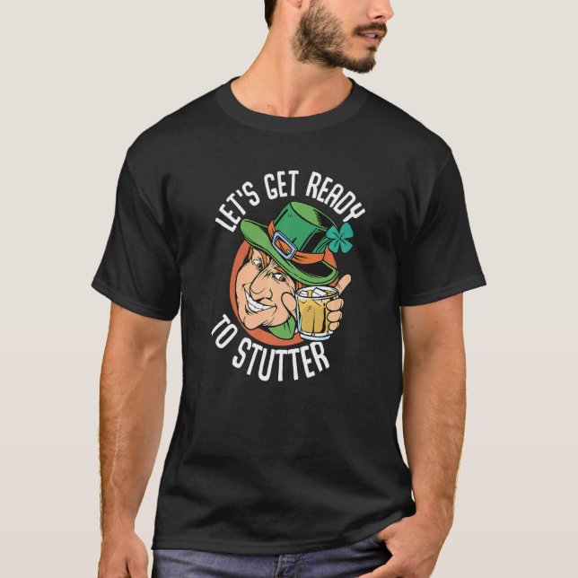 Funny St Patrick's Day Gnome  Lets Get Ready 1 T-Shirt (Front)