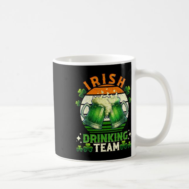 Funny St Patricks Day Irish Beer Drinking Team Ire Coffee Mug (Right)