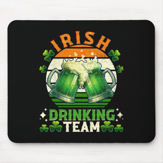 Funny St Patricks Day Irish Beer Drinking Team Ire Mouse Pad (Front)