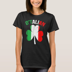 Funny St Patricks Day Irish Italian O'talian 2 T-Shirt