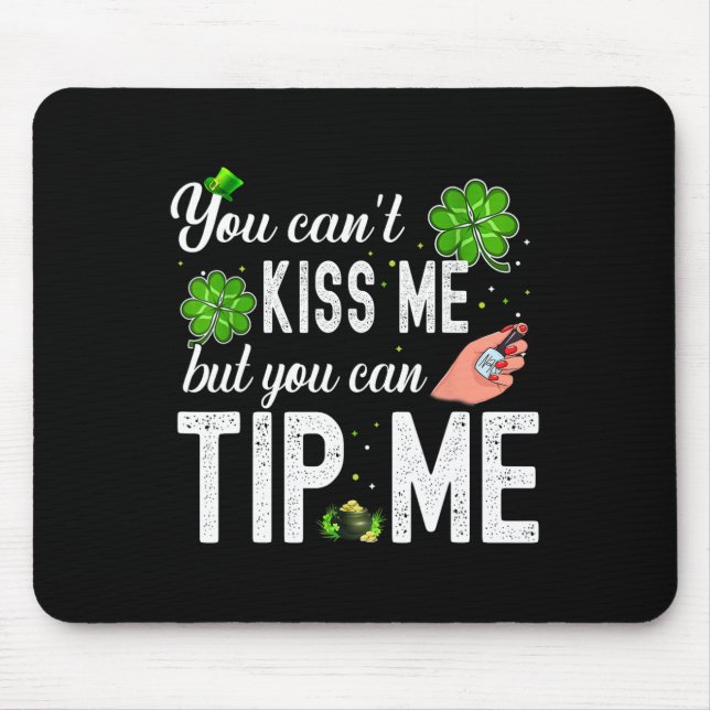 Funny St Patricks Day Nail Tech Waitress Waiter Ti Mouse Pad (Front)