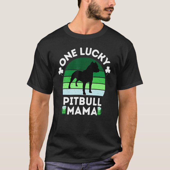Funny St Patrick's Day One Lucky Pitbull Mama Pitb T-Shirt (Front)