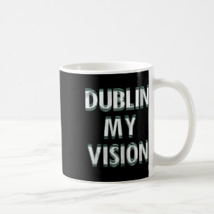 Funny St Patricks Day Shirt Women Coffee Mug