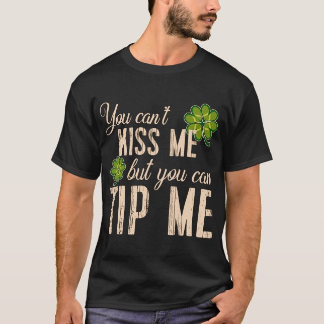Funny St Patricks Day T Waitress Bartender Waiter  T-Shirt (Front)