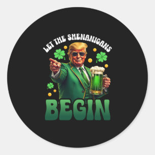 Funny St Patricks Day Trump Let The Shenanigans Be Classic Round Sticker