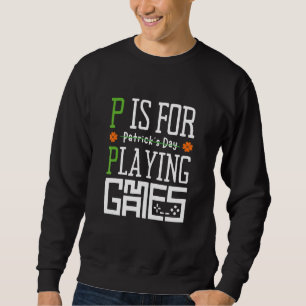 Funny St Patrick's Day Video Gamer Sweatshirt