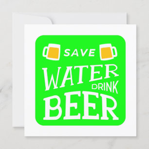 funny st patricks save water drink beer invitation