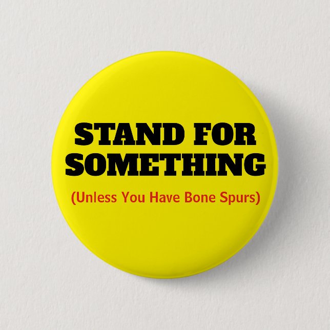 Funny "Stand For Something Quote" 6 Cm Round Badge (Front)