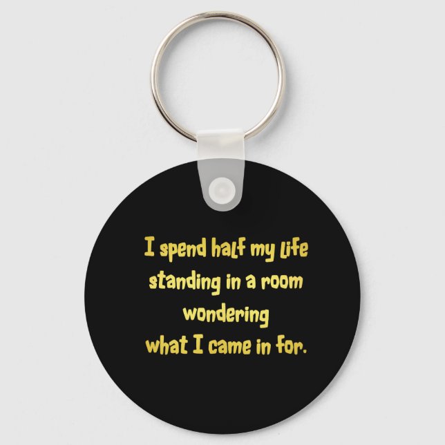 Funny Standing in a Room Joke Key Ring (Front)