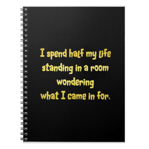 Funny Standing in a Room Joke Notebook