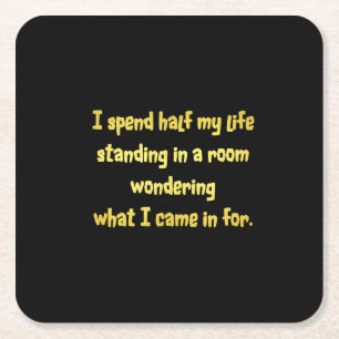 Funny Standing in a Room Joke Square Paper Coaster