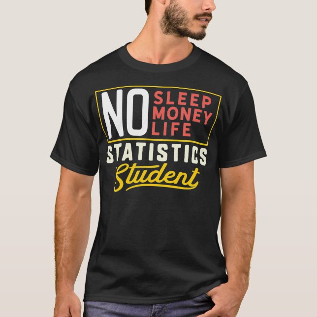 Funny Statistics Major Student Shirt Graduation Gi (Front)