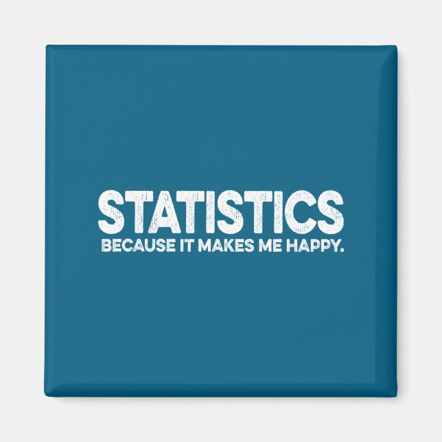 Funny Statistics Quote For Statistician Math Profe Magnet (Front)