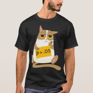 Funny Statistics Researcher - High p-value T-Shirt