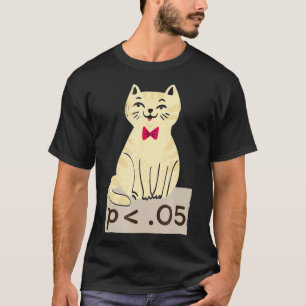 Funny Statistics T Shirt Researcher - Low p-value 