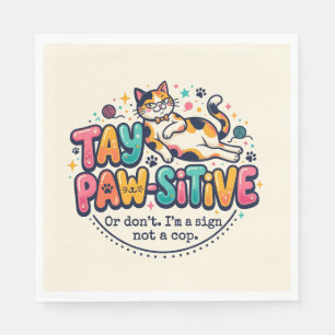 Funny Stay Paw-sitive Cat Lover Gift Napkin
