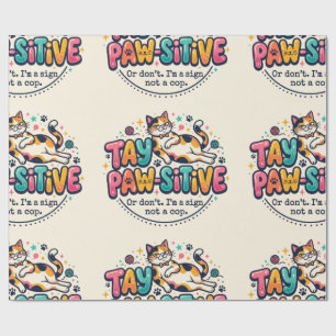 Funny Stay Paw-sitive Cat Lover Gift  Wrapping Paper