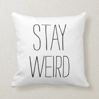 Funny stay weird black white modern trendy humour cushion
