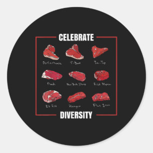 Funny Steak Shirt Celebrate Diversity Types Of Ste Classic Round Sticker