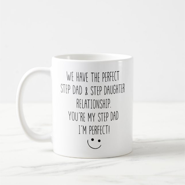 Funny Step Dad and Step Daughter Relationship Coffee Mug (Left)