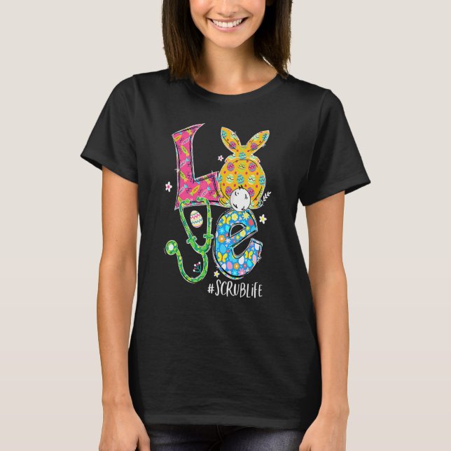 Funny Stethoscope Love Scrub Life Nurse Bunny East T-Shirt (Front)