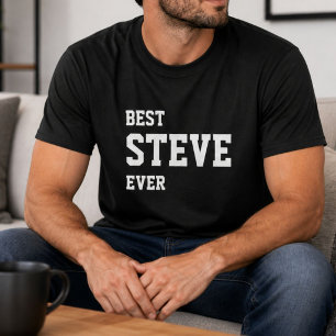 Funny Steve Personalised Best Steve Ever Birthday  T-Shirt