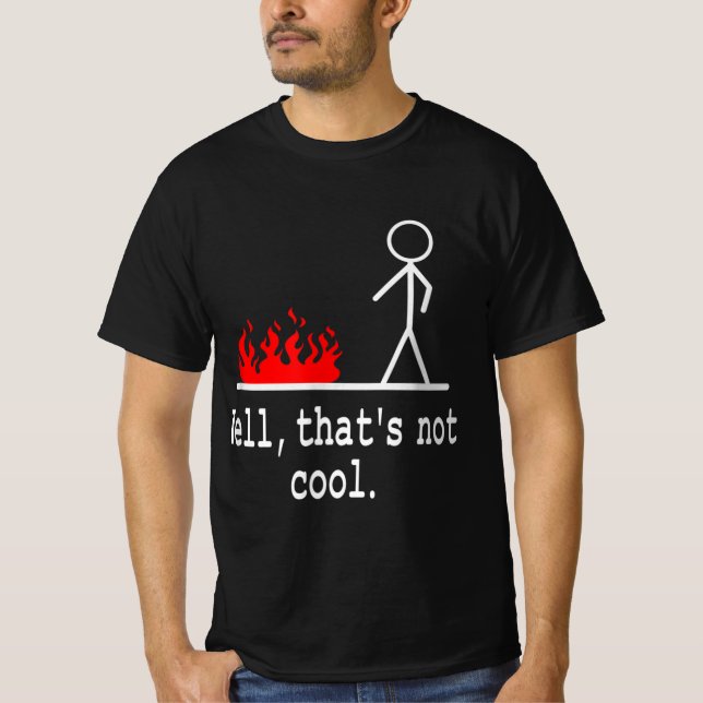 Funny Stick Figure Man Sarcastic Pun Well That's N T-Shirt (Front)