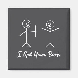 Funny Stick Figures I Got Your Back Magnet