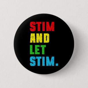 Funny Stim And Let Stim Autism Awareness Month Men 6 Cm Round Badge