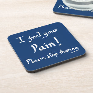 Funny stop quote coaster