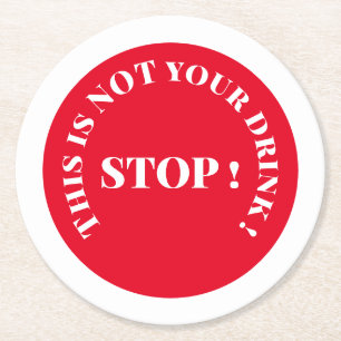 Funny stop sign drinking text round paper coaster