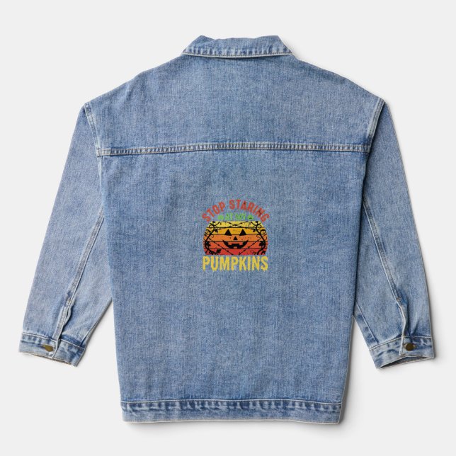 Funny Stop Staring At My Pumpkins Halloween Design Denim Jacket (Back)