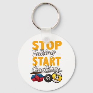 Funny Stop Talking And Start Chalking Pool Hall Bi Key Ring