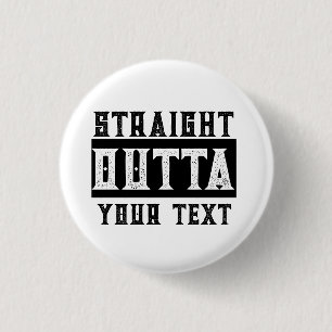 Funny 'Straight Outta Your Text' 3 Cm Round Badge