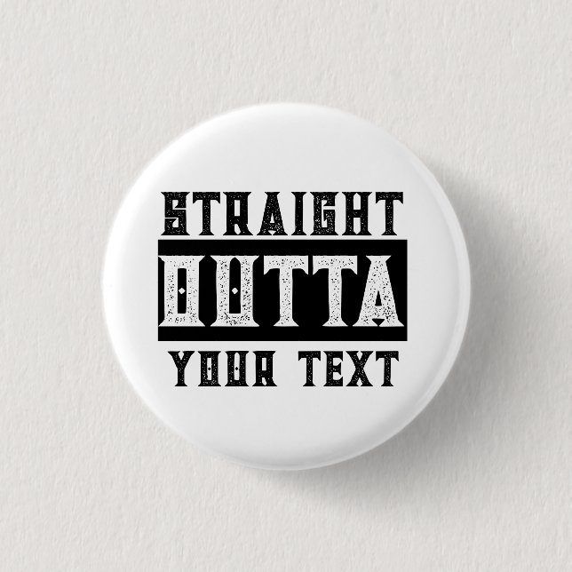 Funny 'Straight Outta Your Text' 3 Cm Round Badge (Front)