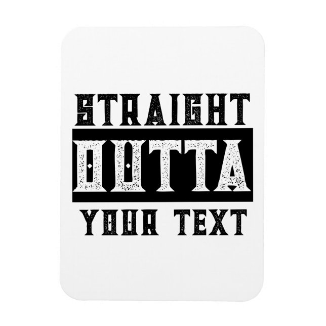 Funny 'Straight Outta Your Text' Magnet (Vertical)
