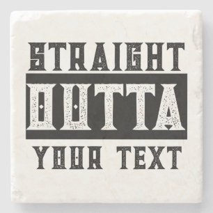 Funny 'Straight Outta Your Text' Stone Coaster
