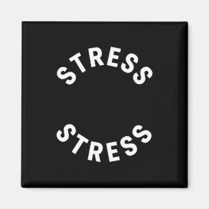 Funny Stress Is My Medal Tee - Humourous Life Warr Magnet