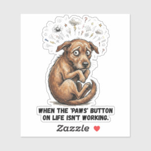 Funny Stressed Dog Life Paws Button Puns