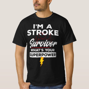 funny stroke survivor - I'm A Stroke Survivor T-Shirt
