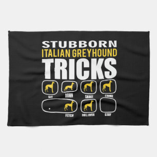 funny stubborn italian greyhound tricks tea towel