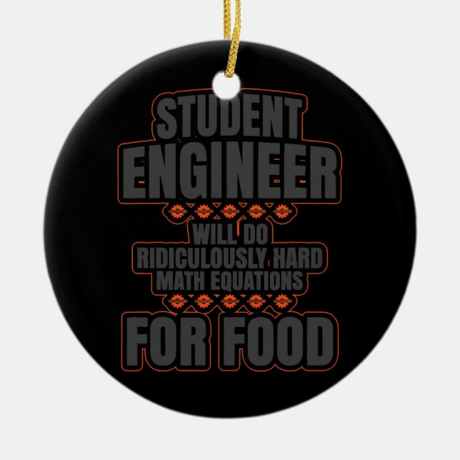 Funny Student Engineer College Student Graduation Ceramic Ornament (Front)