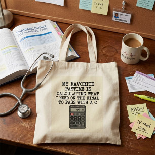 Funny Student Final Exam Calculator Quote  Tote Bag