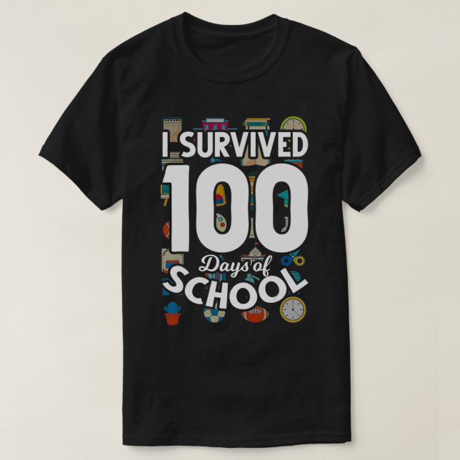Funny Student Kid Gift Teacher I Survived 100 Days T-Shirt (Design Front)