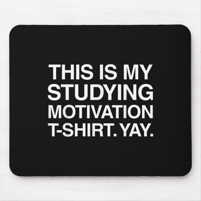 Funny Studying Shirt College University Student Gi Mouse Pad (Front)