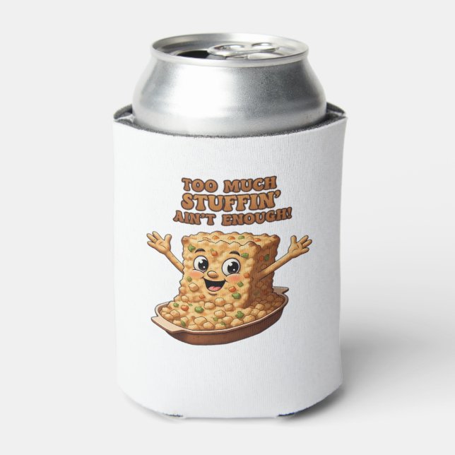 Funny Stuffing Overload Thanksgiving Classic T-Shi Can Cooler (Can Front)